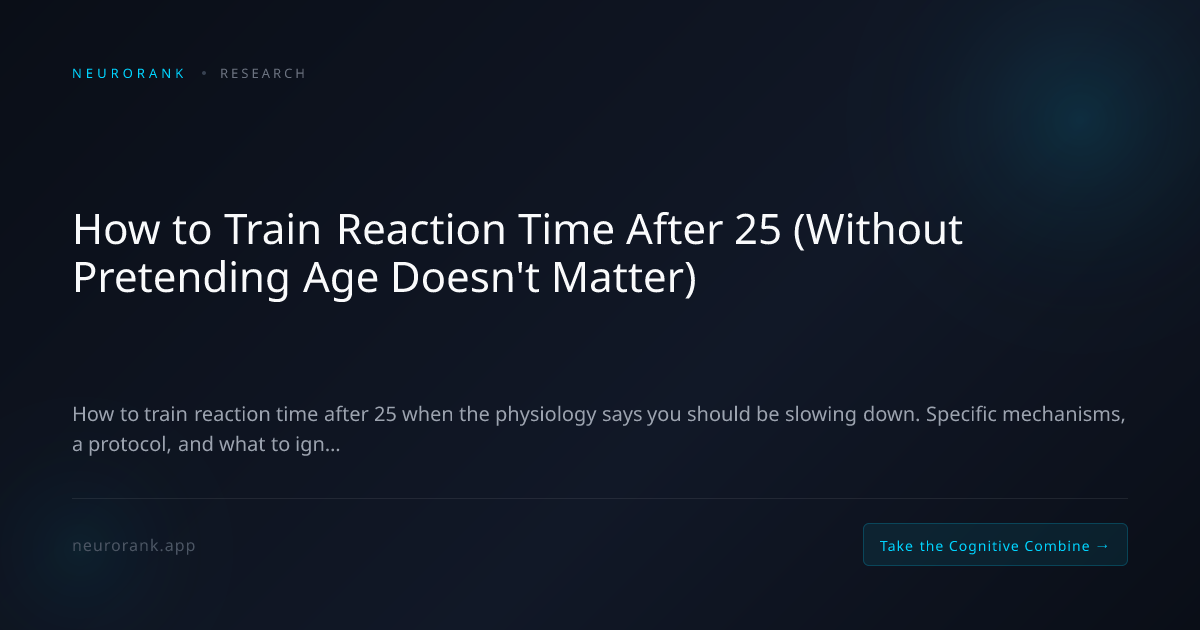 How to Train Reaction Time After 25 (Without Pretending Age Doesn't ...